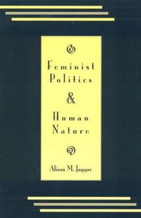 Cover image for Feminist Politics and Human Nature (Philosophy and Society)