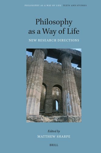 Cover image for Philosophy as a Way of Life: New Research Directions