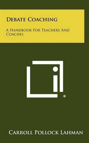 Cover image for Debate Coaching: A Handbook for Teachers and Coaches