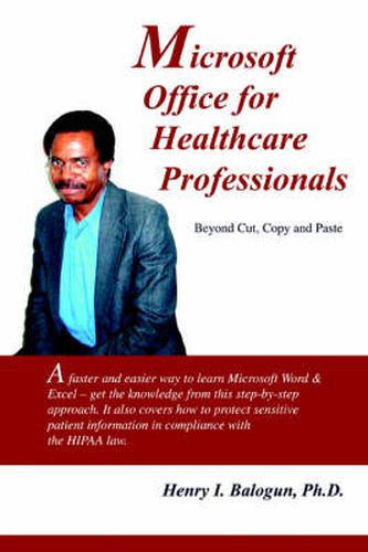 Cover image for Microsoft Office for Healthcare Professionals: Beyond Cut, Copy and Paste