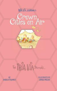 Cover image for TRIA VIA Journal 5: Crown Cities on Air