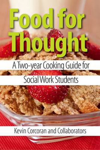 Cover image for Food for Thought: A Two-year Cooking Guide for Social Work Students