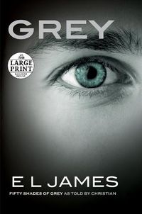 Cover image for Grey: Fifty Shades of Grey as Told by Christian