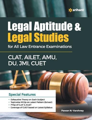 Cover image for Legal Aptitude & Legal Studies For All Law Entrance Examinations CLAT, AILET, AMU, DU, JMI, CUET