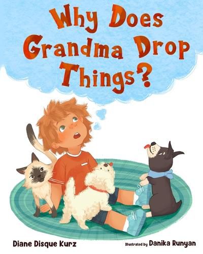 Cover image for Why Does Grandma Drop Things?