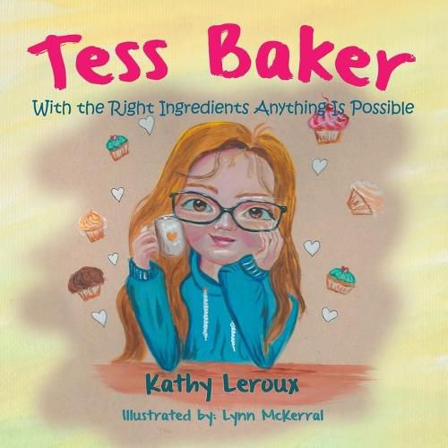 Cover image for Tess Baker: With the Right Ingredients Anything Is Possible