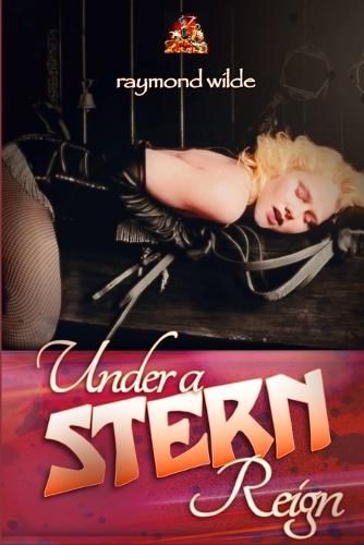 Cover image for Under a Stern Reign: A world of erotic adventure