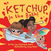 Cover image for Ketchup in the Bath