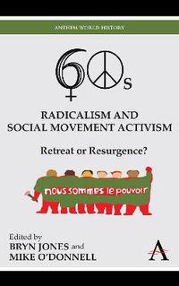 Cover image for Sixties Radicalism and Social Movement Activism: Retreat or Resurgence?