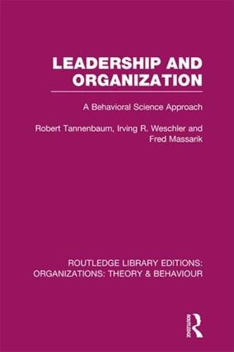 Cover image for Leadership and Organization (RLE: Organizations): A Behavioural Science Approach