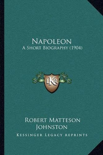 Napoleon: A Short Biography (1904)