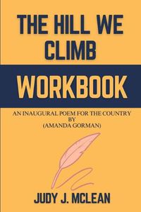 Cover image for The Hill We Climb Workbook