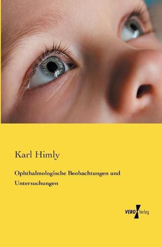 Ophthalmologische Beobachtungen und Untersuchungen