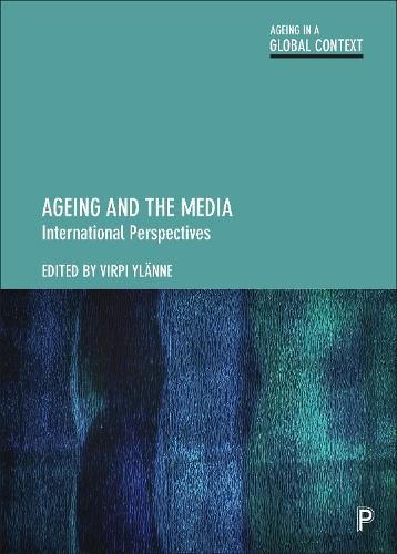 Cover image for Ageing and the Media: International Perspectives