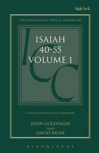 Cover image for Isaiah 40-55 Vol 1 (ICC): A Critical and Exegetical Commentary