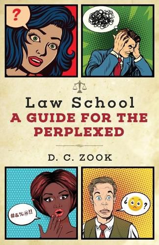 Cover image for Law School: A Guide for the Perplexed