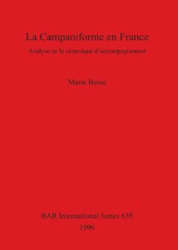 Cover image for La Campaniforme en France: Analyse de la ceramique d'accompagnement