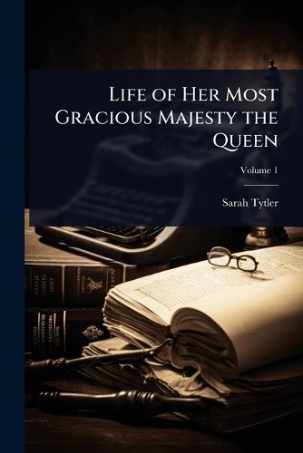 Cover image for Life of Her Most Gracious Majesty the Queen