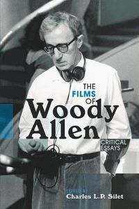 Cover image for The Films of Woody Allen: Critical Essays