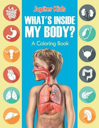 Cover image for What's Inside My Body? (A Coloring Book)