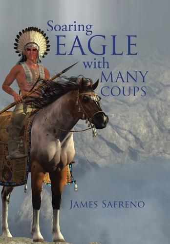 Cover image for Soaring Eagle with Many Coups