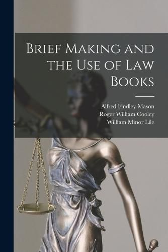 Brief Making and the Use of Law Books