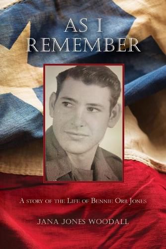 Cover image for As I Remember: A Story of the Life of Bennie Orr Jones