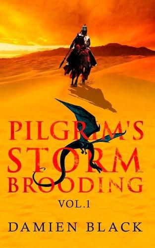 Cover image for Pilgrim's Storm Brooding Volume 1: A Sweeping Dark Fantasy Epic