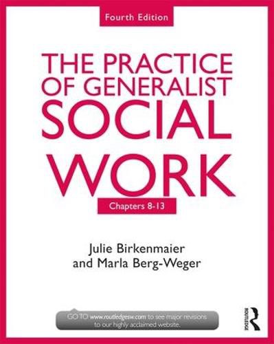 Cover image for The Practice of Generalist Social Work: Chapters 8-13