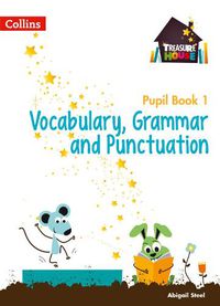 Cover image for Vocabulary, Grammar and Punctuation Year 1 Pupil Book