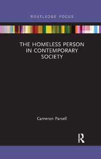 Cover image for The Homeless Person in Contemporary Society