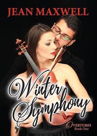 Cover image for Winter Symphony: Overtures Book One: A Second-Chance, Musical Holiday Romance