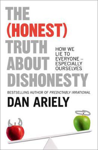 Cover image for The (Honest) Truth About Dishonesty: How We Lie to Everyone - Especially Ourselves