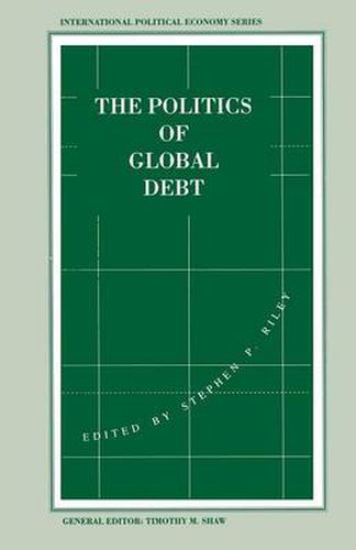 Cover image for The Politics of Global Debt