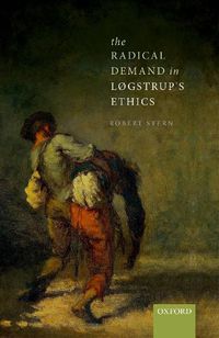 Cover image for The Radical Demand in Logstrup's Ethics