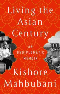 Cover image for Living the Asian Century