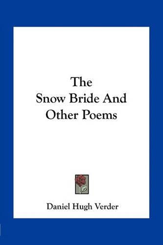 The Snow Bride and Other Poems