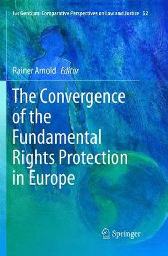 Cover image for The Convergence of the Fundamental Rights Protection in Europe