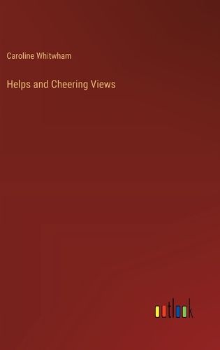 Helps and Cheering Views