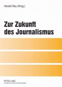 Cover image for Zur Zukunft Des Journalismus