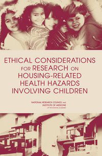 Cover image for Ethical Considerations for Research on Housing-Related Health Hazards Involving Children