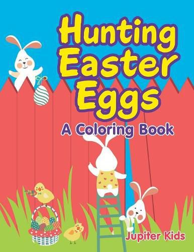 Cover image for Hunting Easter Eggs (A Coloring Book)