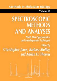 Cover image for Spectroscopic Methods and Analyses: NMR, Mass Spectrometry, and Metalloprotein Techniques
