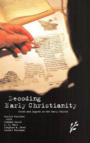 Cover image for Decoding Early Christianity: Truth and Legend in the Early Church