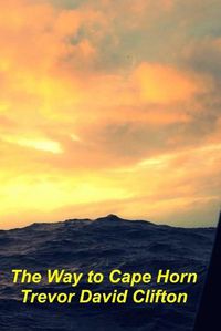 Cover image for The Way To Cape Horn