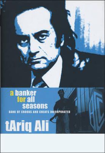 Banker For All Seasons - Bank of Crooks and Cheats  Inc.