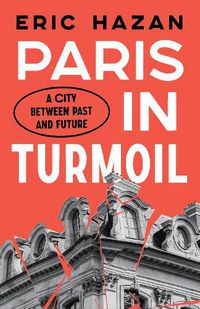 Cover image for Paris in Turmoil: A City between Past and Future