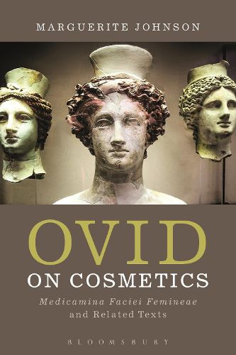 Cover image for Ovid on Cosmetics: Medicamina Faciei Femineae and Related Texts