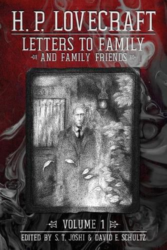 Letters to Family and Family Friends, Volume 1: 1911-&#8288;1925