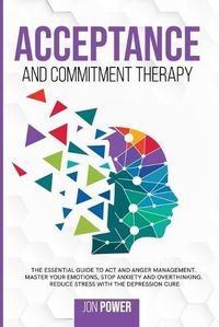 Cover image for Acceptance And Commitment Therapy